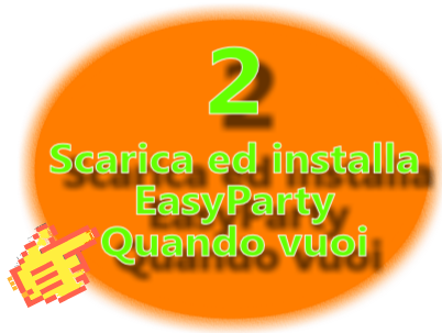 Scarica gratuitamente EasyParty, installalo, inserisci il tuo menu e solo se ti piace ordinalo